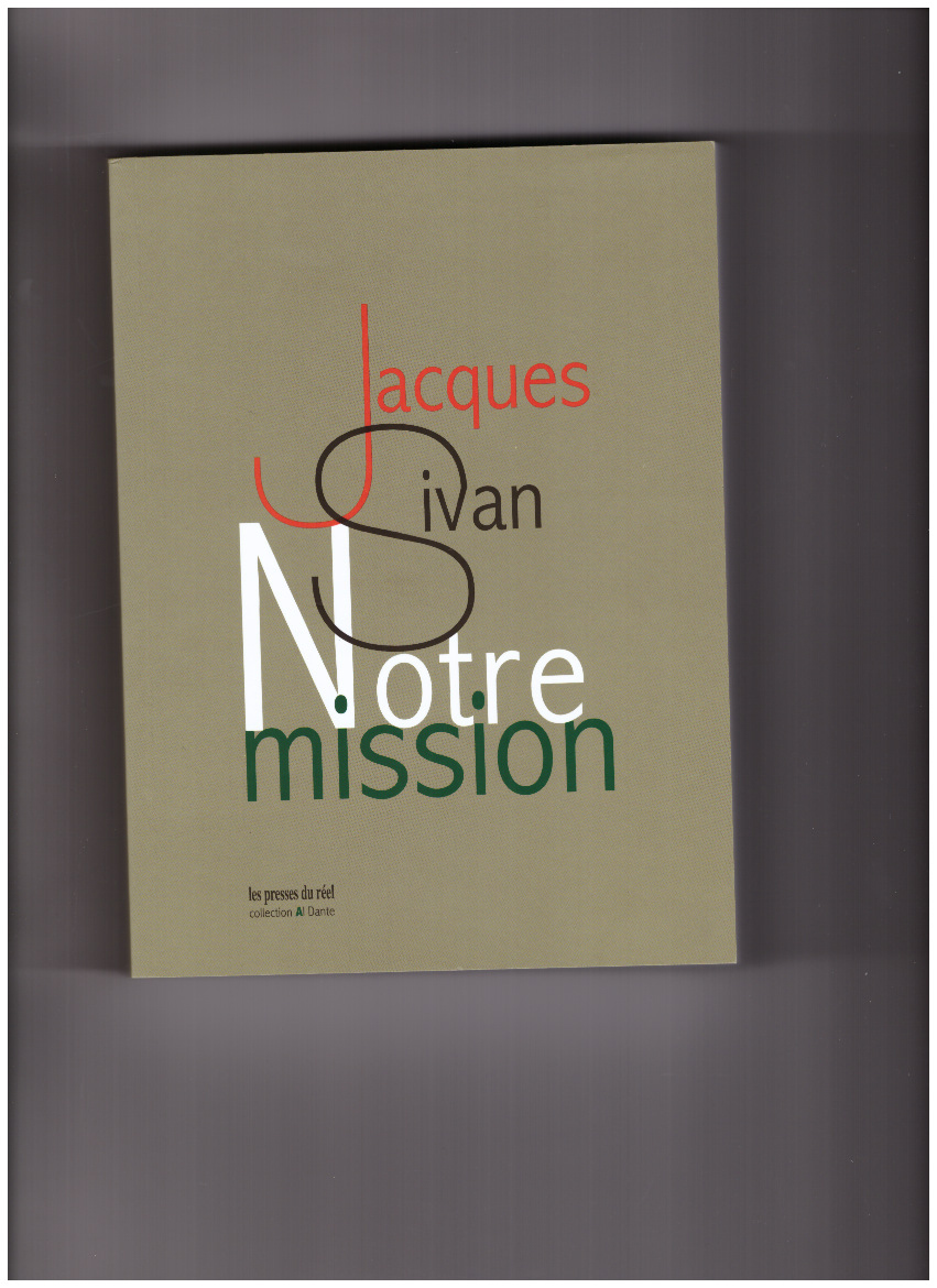 SIVAN, Jacques - Notre mission